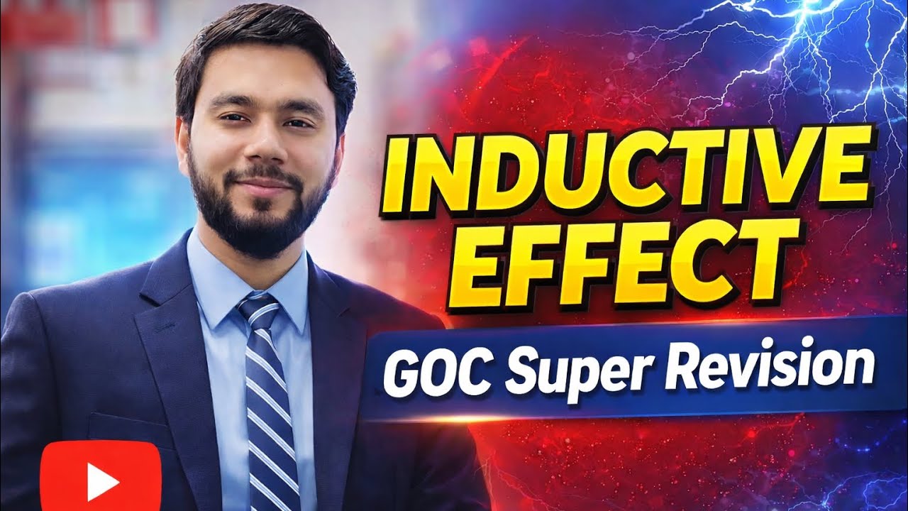 INDUCTIVE EFFECT - GOC All Concepts Covered | NEET | JEE #neet2026 #jeemains #goc #inductiveeffect 