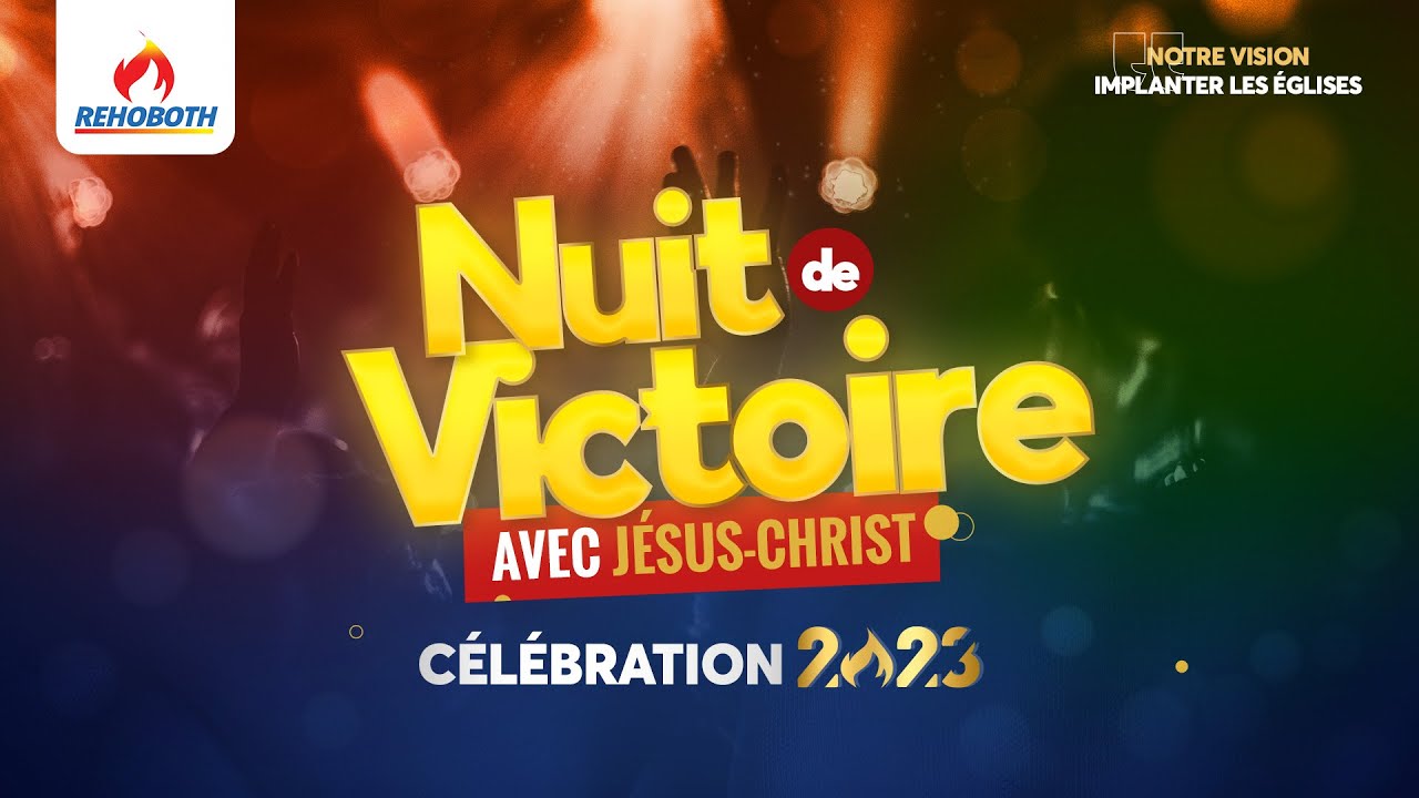 NUIT DE VICTOIRE - CELEBRATION 2023