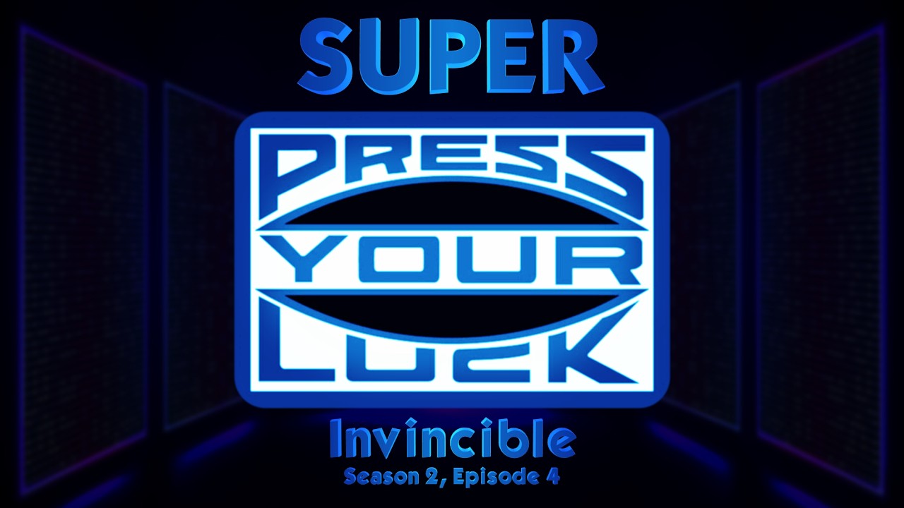 SUPER Press Your Luck S2E4: Invincible [Calem's Corner]