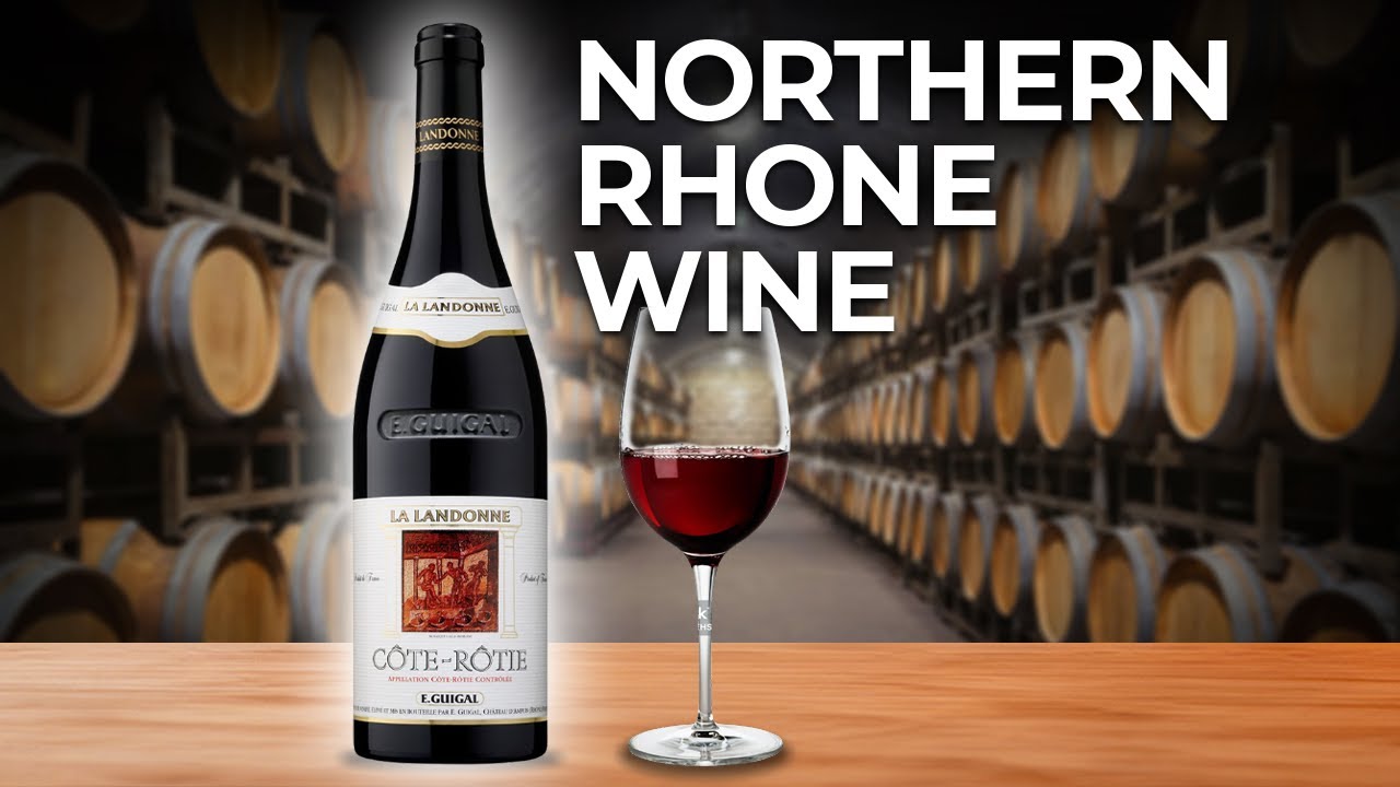 Discover Northern Rhone’s Top 8 Wine Regions