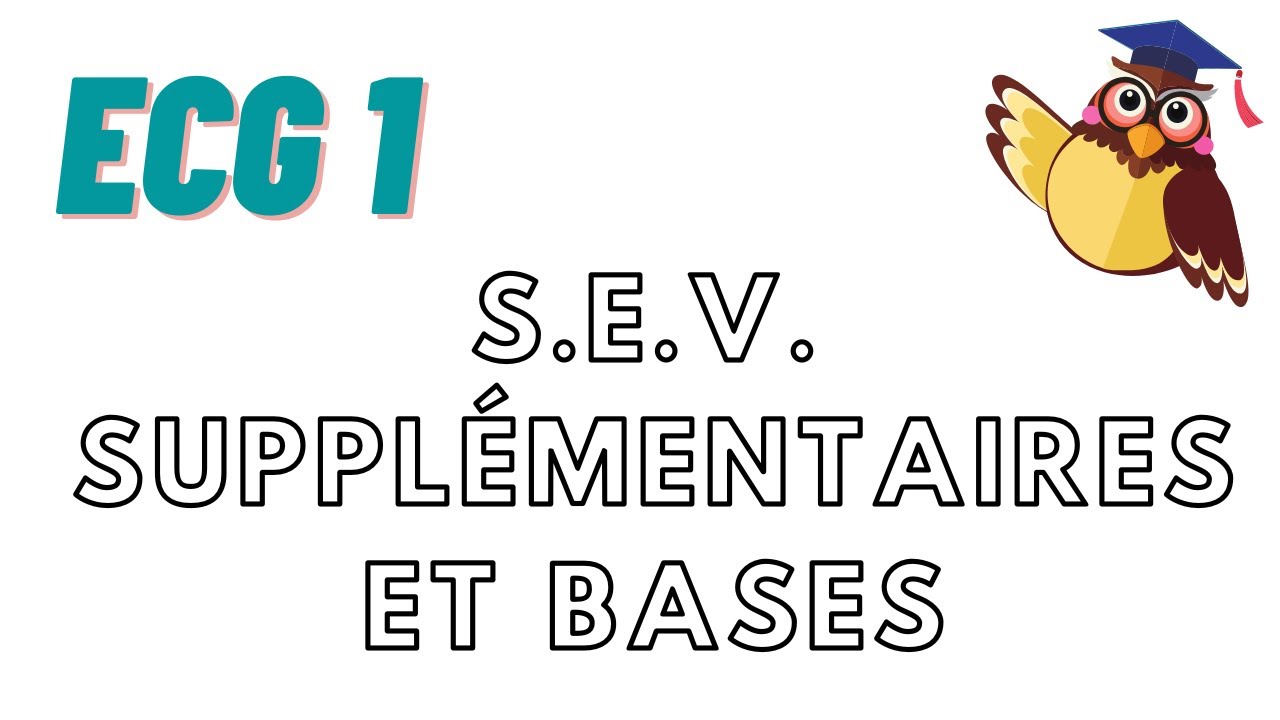 SEV SUPPLÉMENTAIRES - Théorème 1