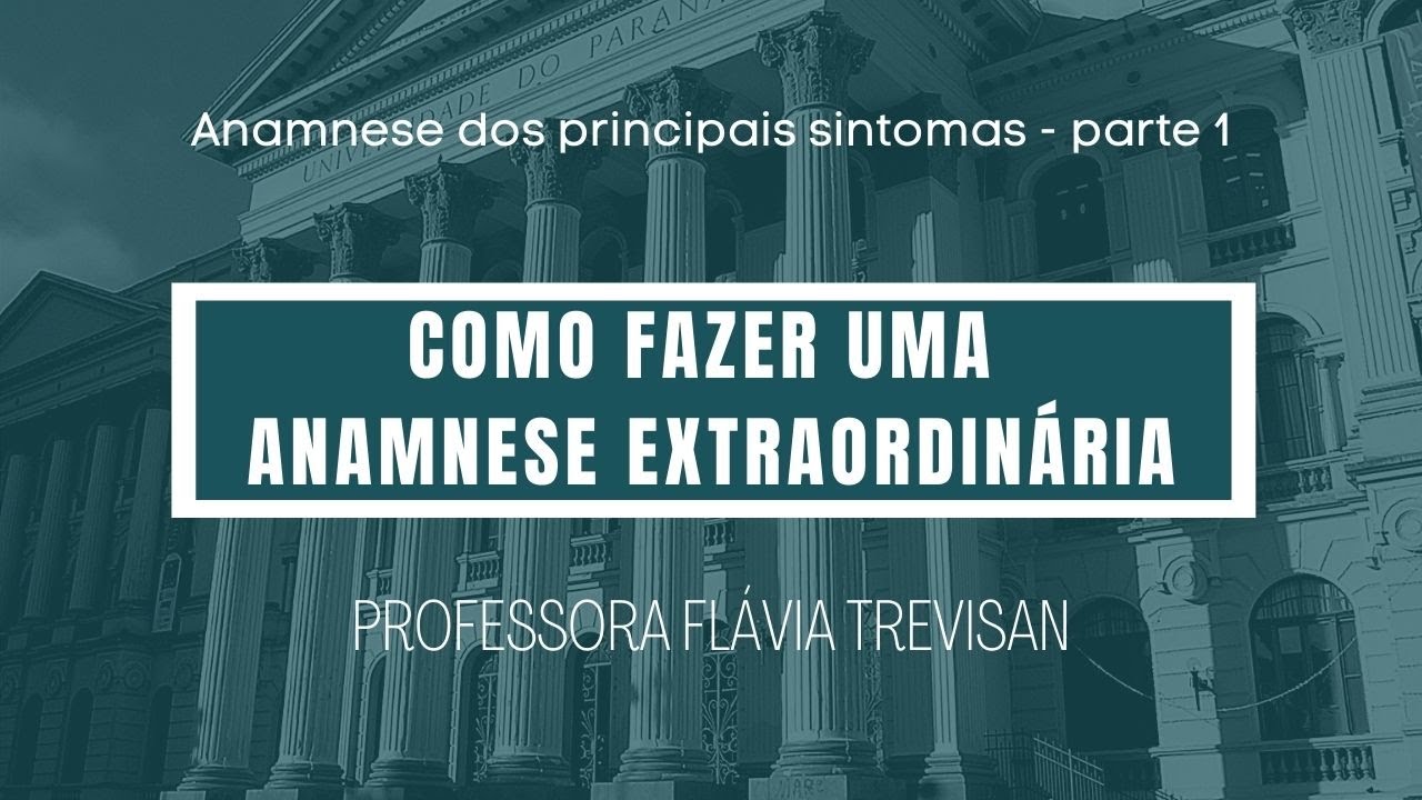 P2A3 - Anamnese dos principais sintomas - parte 1
