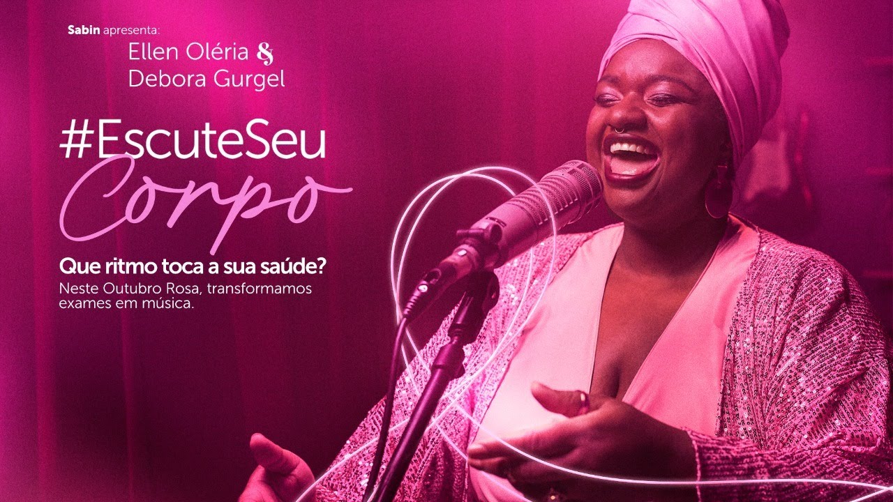 Escute Seu Corpo - com Ellen Oléria e Debora Gurgel