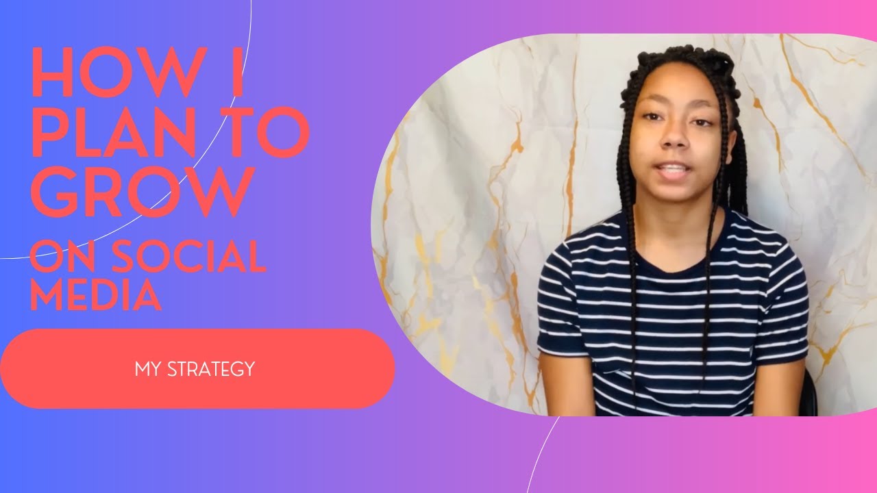 How I Plan To Grow On Social Media