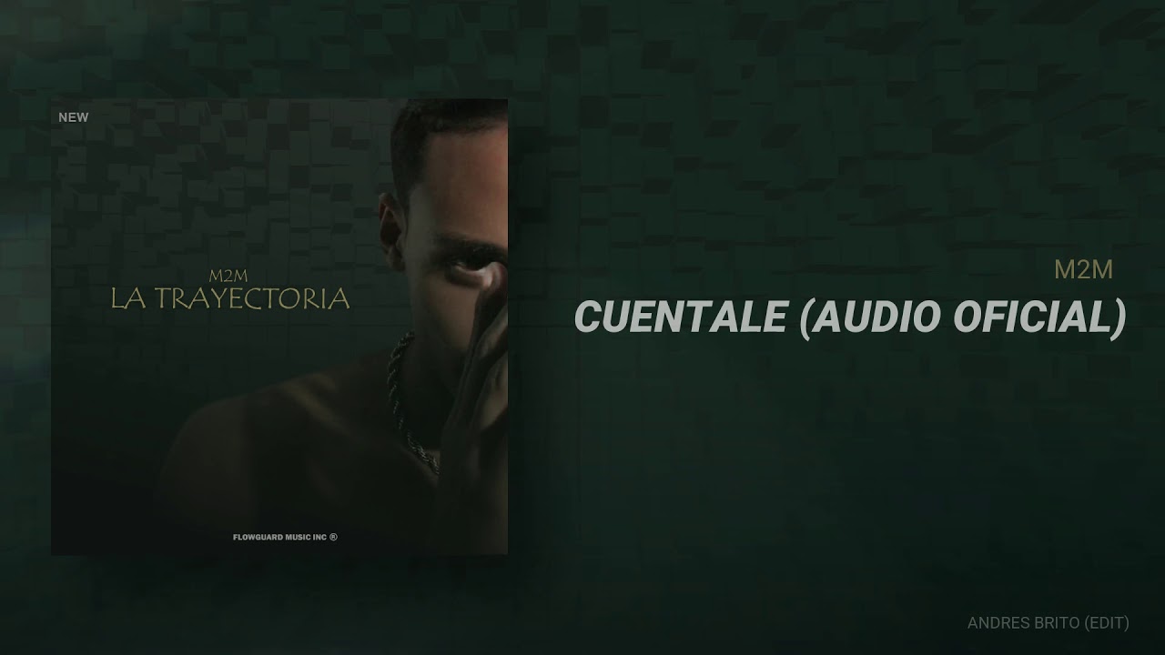 M2M- CUENTALE [ Prod By JC RAM, DEIVID PARIS ]