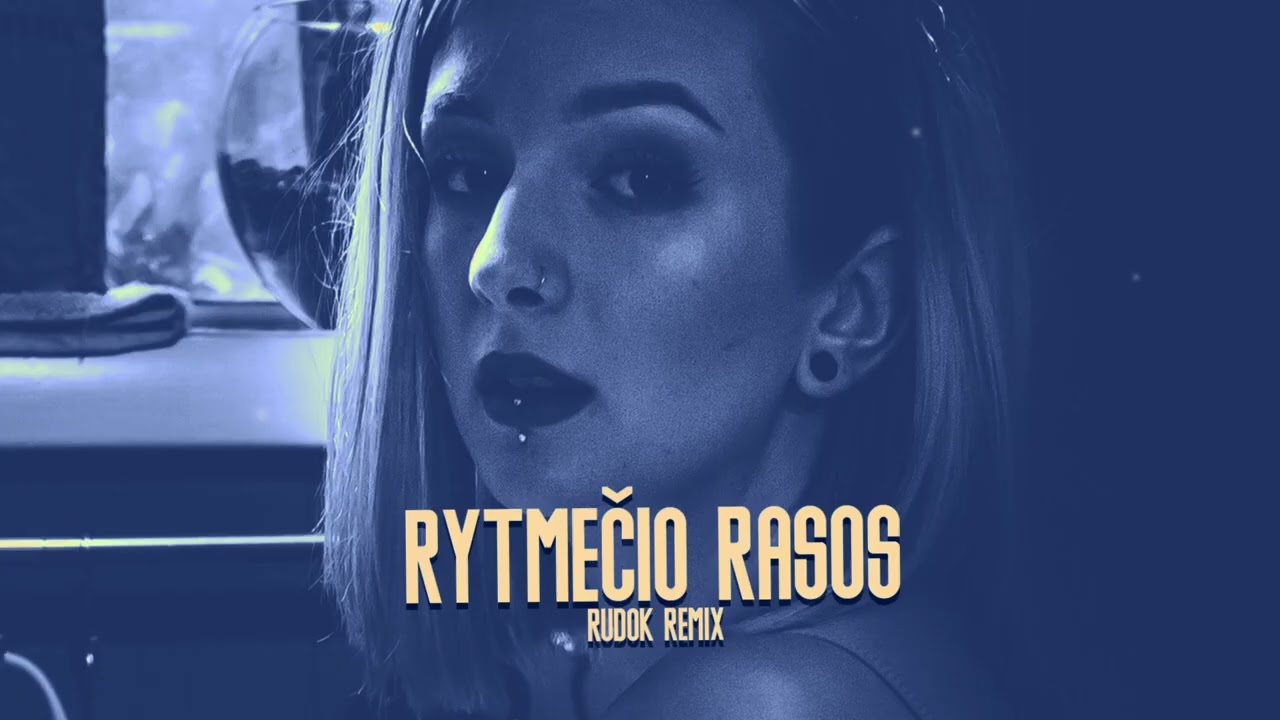 Rytmečio Rasos (RUDOK Remix)