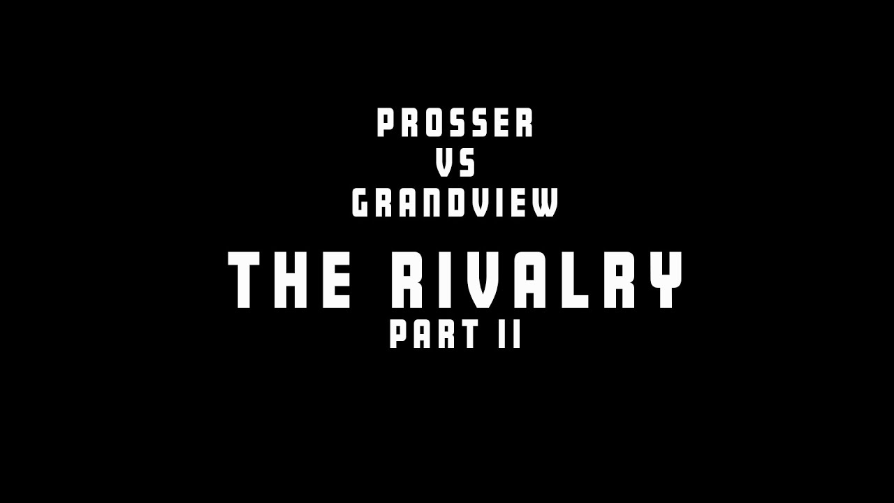 Yakima Valley Basketball - Grandview vs Prosser - The Rivalry - Part 2