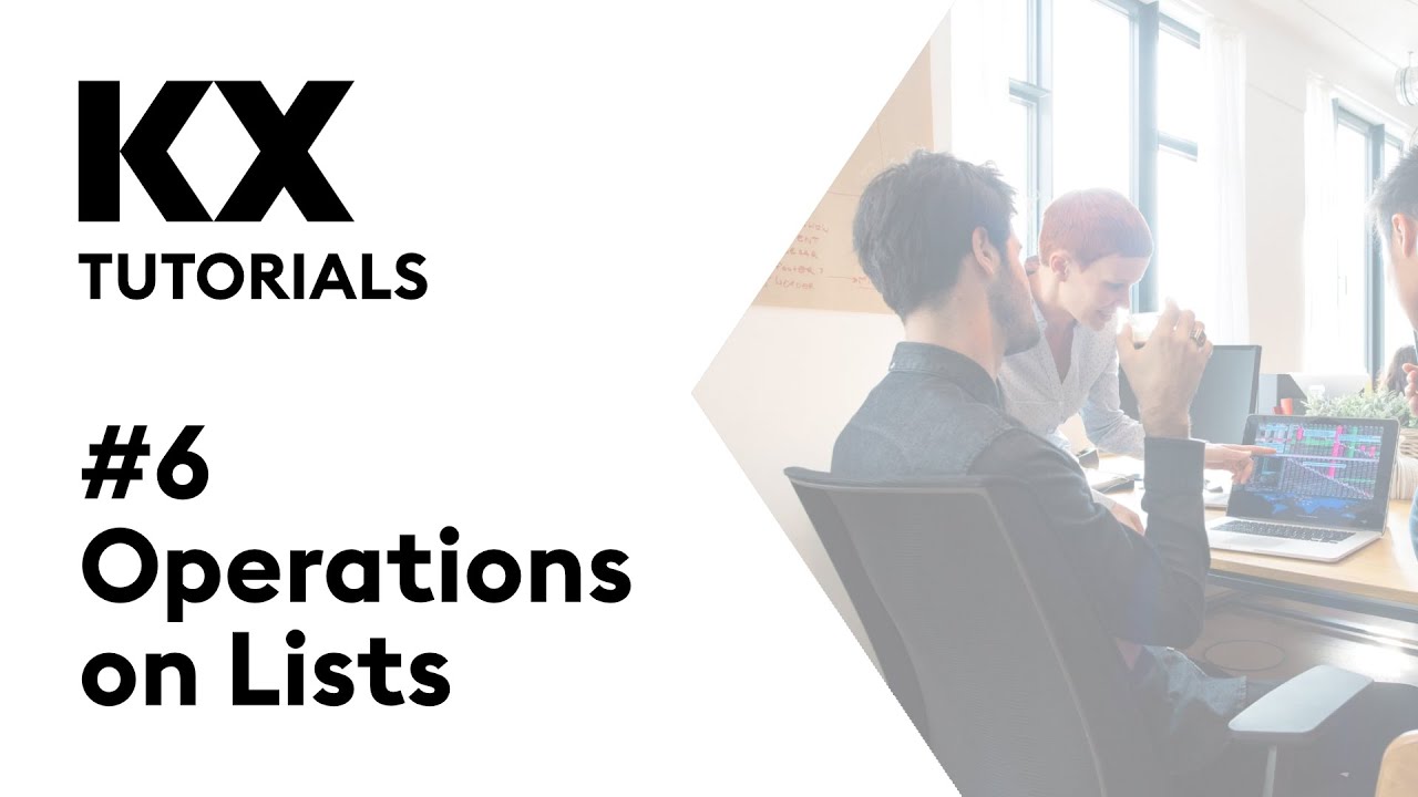 Intro to kdb+ and q | Tutorial #6 | Operations on Lists