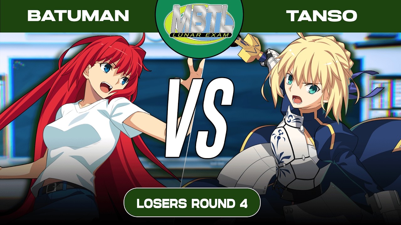 Lunar Exam #2 | Batuman (Aoko) VS. Tanso (Saber) | MBTL Beginner Bracket