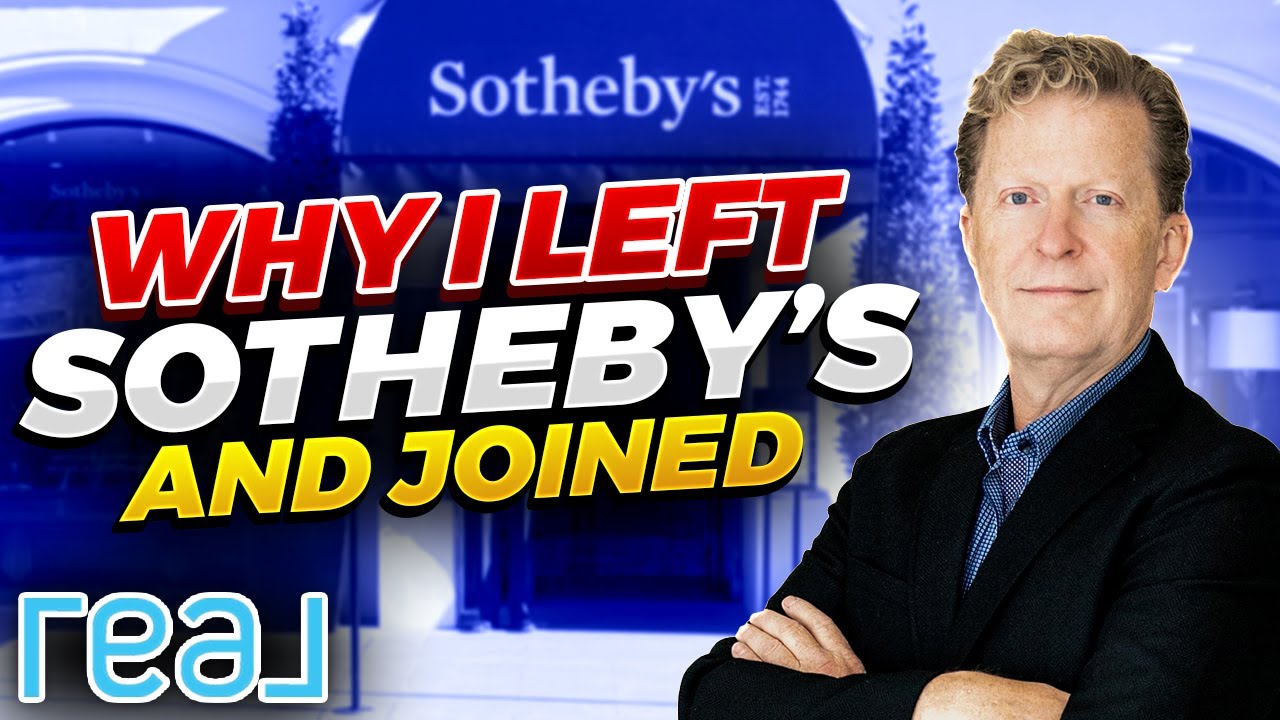 Why I Left Sotheby's For REAL Broker