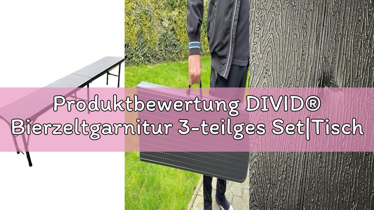 Produktbewertung DIVID® Bierzeltgarnitur 3-teilges Set|Tisch + 2 Bänke|Für drinnen und draußen|klapp