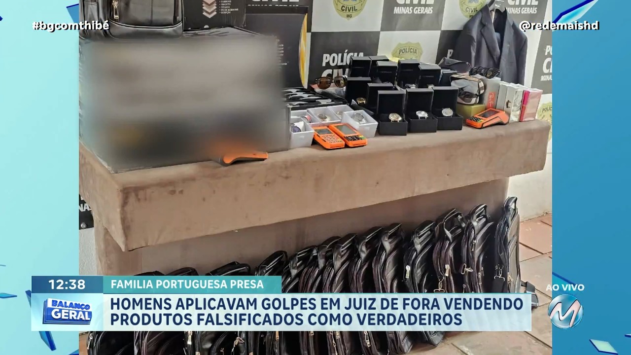 VENDIAM PRODUTOS FALSIFICADOS: POLÍCIA CIVIL PRENDE GRUPO QUE APLICAVA GOLPES EM JUIZ DE FORA