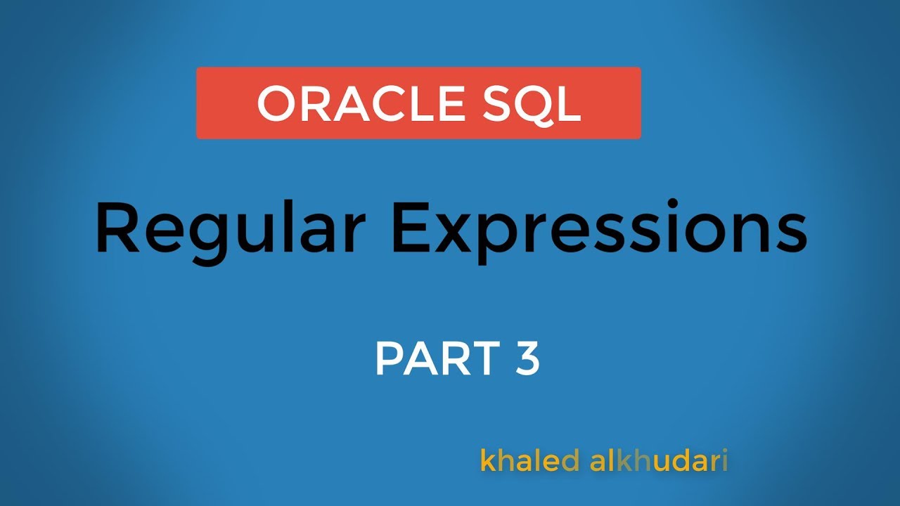 Regular Expressions in oracle part 3/ Arabic