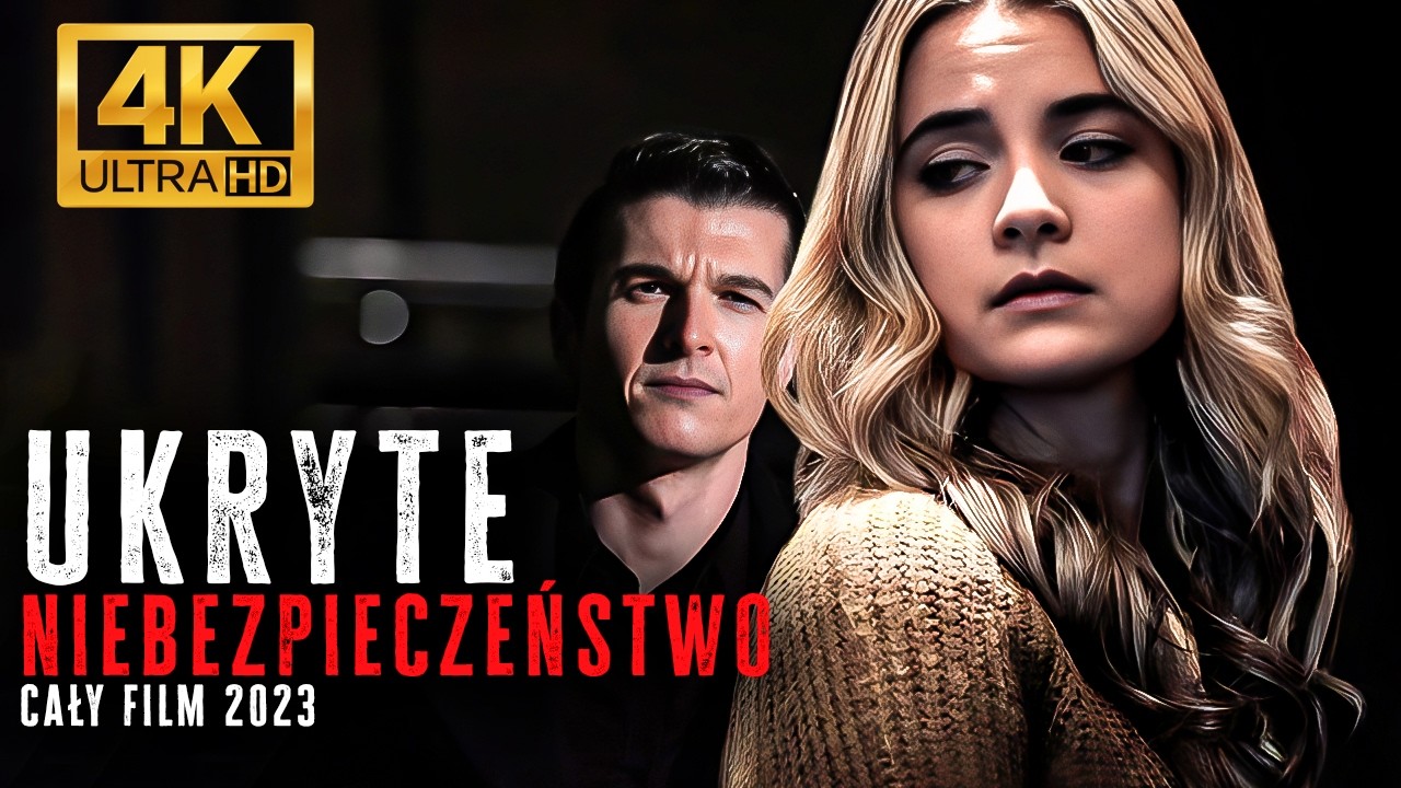 UKRYTE NIEBEZPIECZEŃSTWO (2023) - Kiedy Pomoc Okazuje Się Pułapką, Thriller 4K, Cały Film z Lektorem