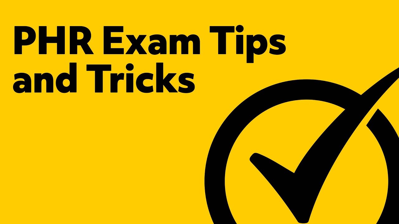 PHR Exam Tips & Tricks