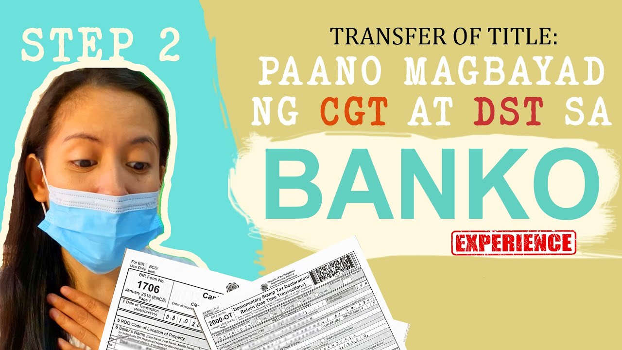 HOW TO PAY CGT / DOCUMENTARY STAMP TAX THROUGH BANK Paano Magbayad ng CGT sa Banko 2023 UPDATED