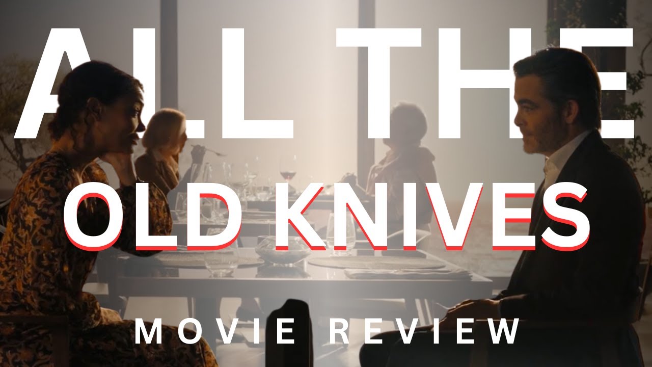 All The Old Knives MAJOR TWIST ENDING #filmrecapped #moviesreview #movieratingsystem #chrispine