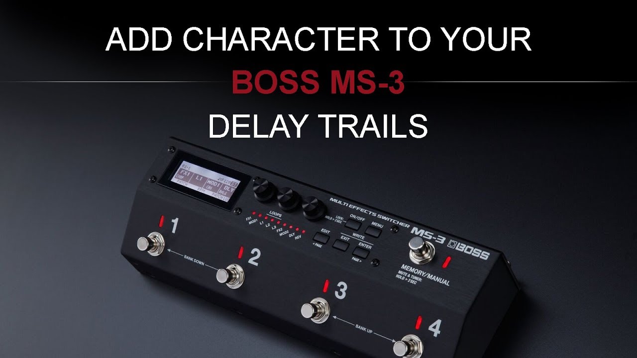 Add Character To Your MS-3 Delay Trails