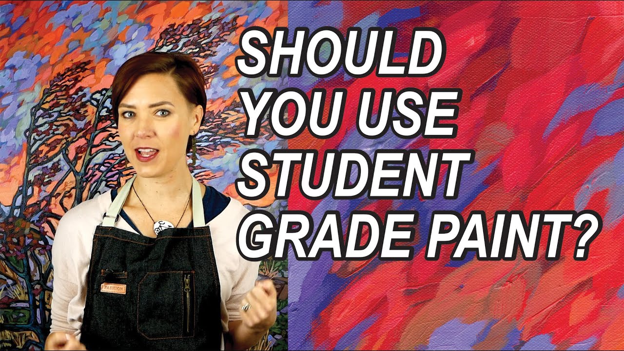 Should You Use Student Grade Paint?