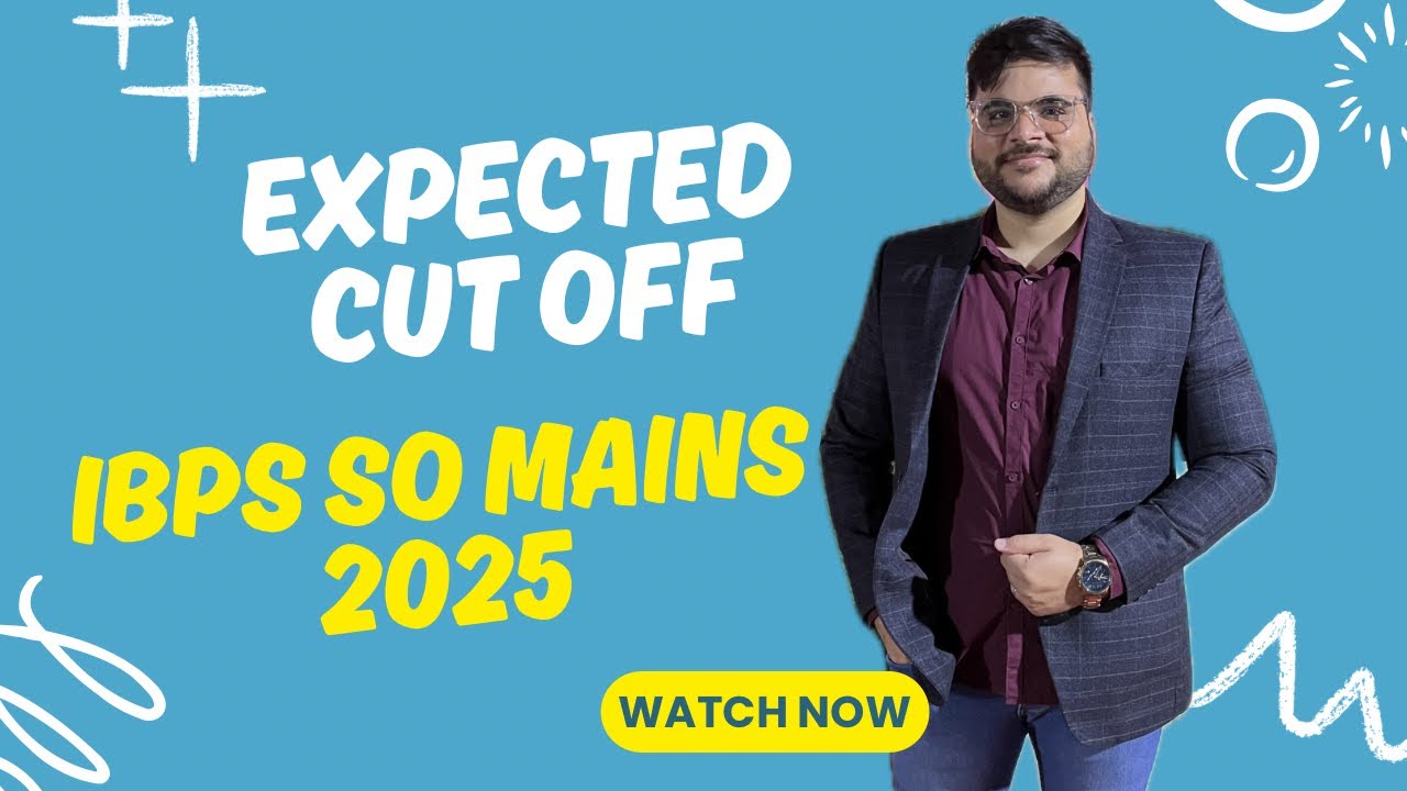 IBPS SO Law Officer Mains 2025 Expected Cut Off | Safe Score for Final Selection