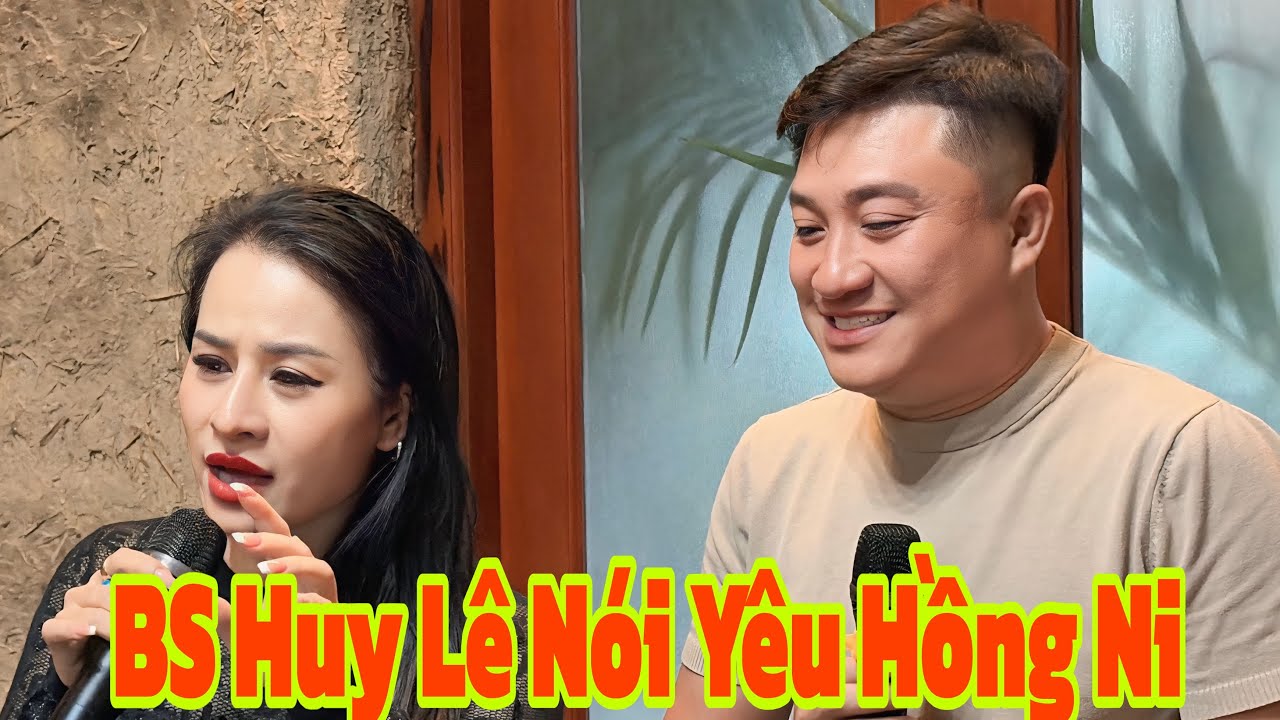 Bất Ngờ BS Huy Lê Ngỏ Lời Yêu Cùng Hồng Ni Tại Phan Rang