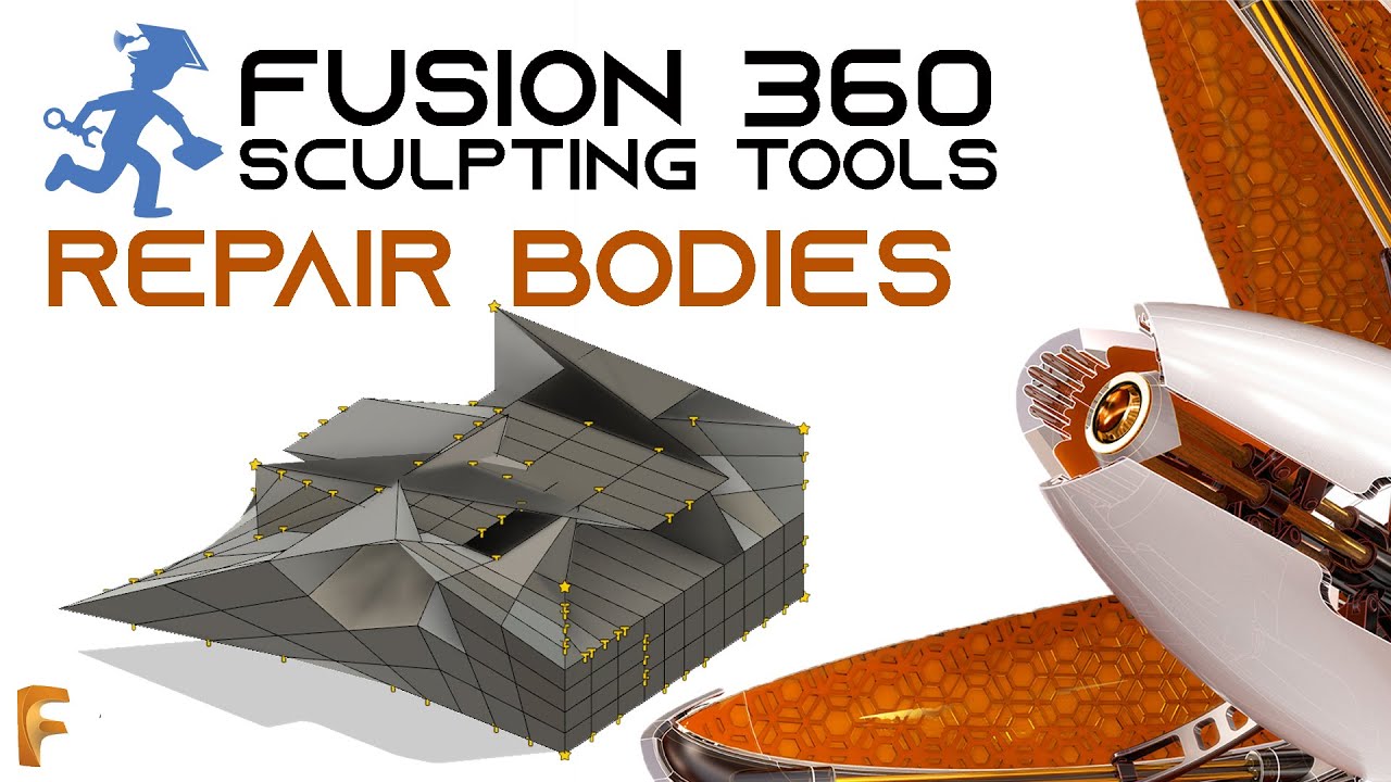 Fusion360 - Tools 11 - Repair Body - Sculpting Environment