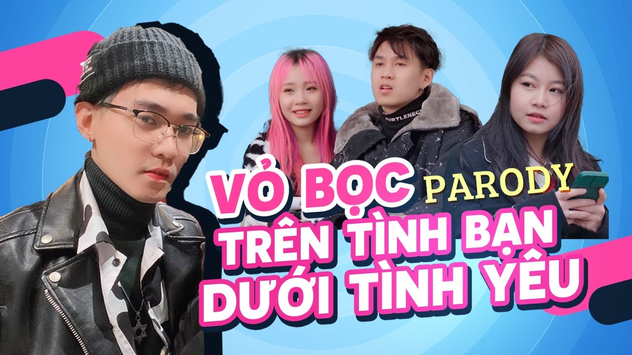 Nhạc Chế Tr&ecirc;n T&igrave;nh Bạn Dưới T&igrave;nh Y&ecirc;u | SUN | Vỏ Bọc Parody | SPX Entertainment