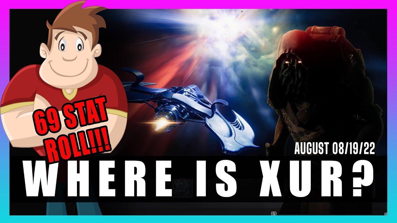 Destiny 2 | Where Is Xur? | August 19, 2022