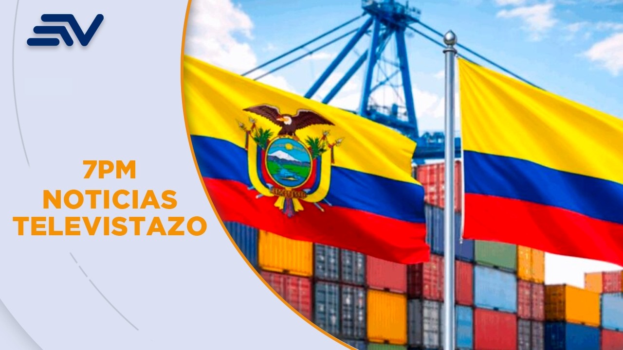 Colombia ya presentó demanda ante la CAN contra Ecuador por arancel del 30% | Televistazo | Ecuavisa