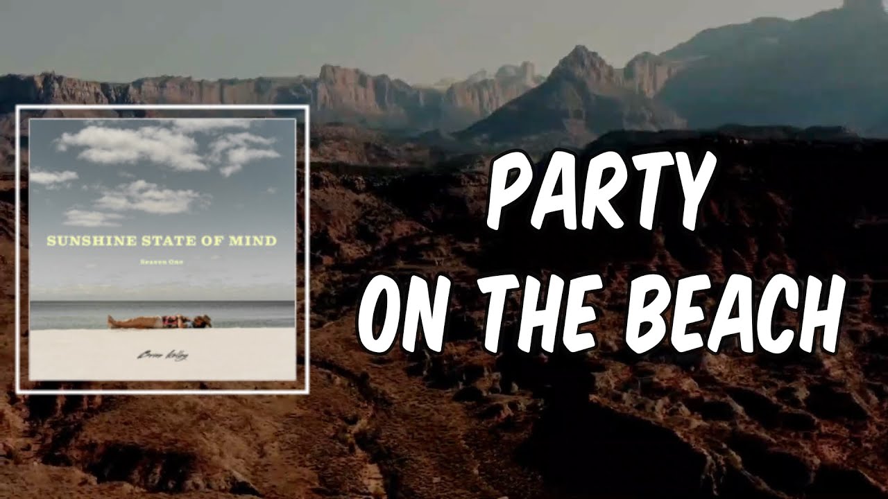 Lyric: Party On The Beach by Brian Kelley