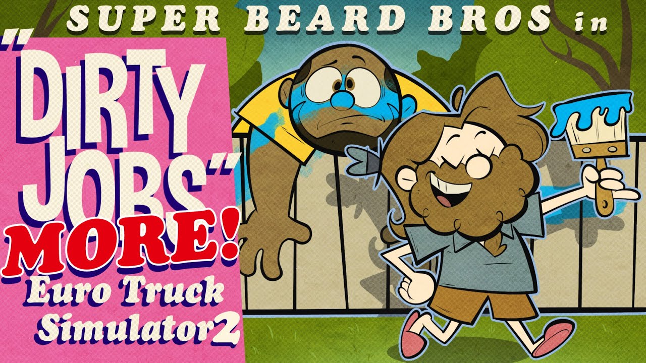 Euro Truck Simulator 2 | Dirty Jobs | Ep. #8 | Super Beard Bowl