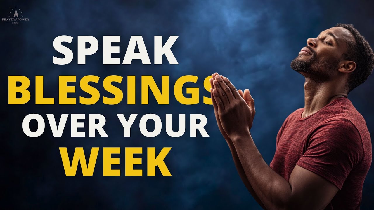 Speak blessings over your week | A Blessed Morning Prayer To Start your Month of January 2026