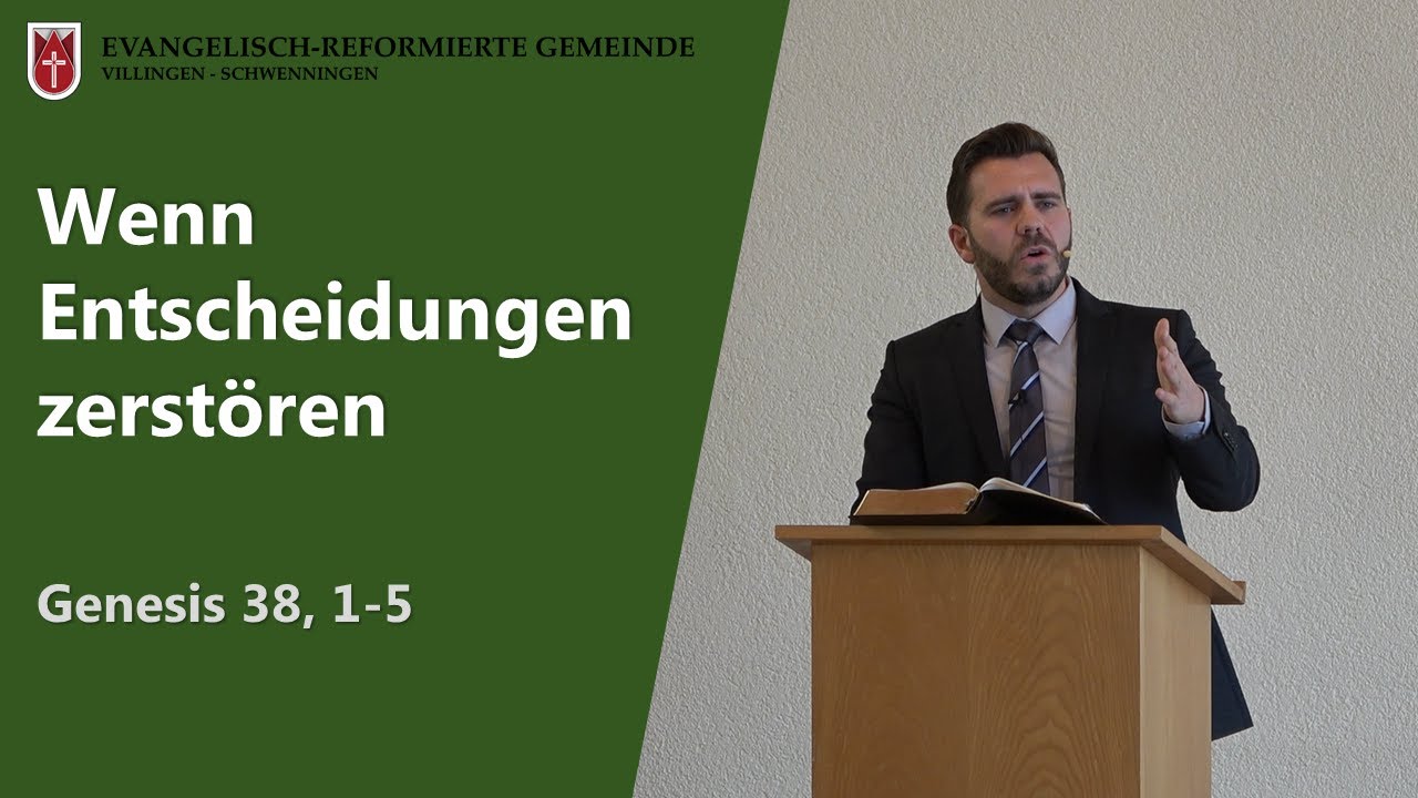 Wenn Entscheidungen zerstören (Genesis 38, 1-5) // Andreas Repp
