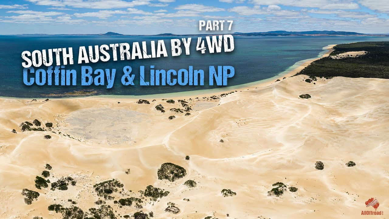 Coffin Bay and Lincoln NP 4x4 South Australia by 4WD | EP 7 [2020]