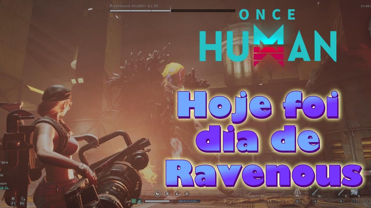 Once Human- hoje tem Ravenous Hunter