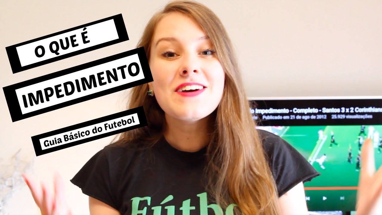 Guia B&aacute;sico do Futebol - O que &eacute; impedimento | Fernanda Schmidt