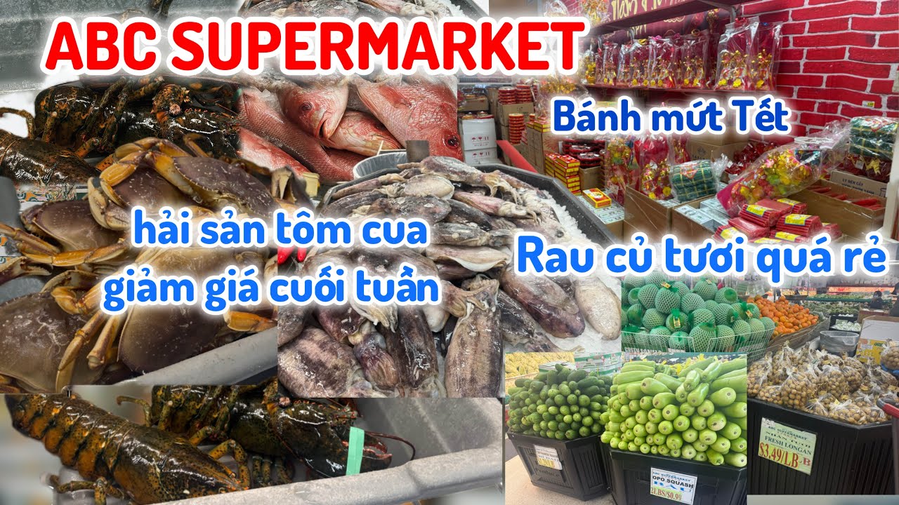 ABC SUPERMARKET NHIỀU MẶC HÀNG GIẢM GIÁ.CÁC LOẠI HẢI SẢN ,RAU CỦ THỊT CÁ 