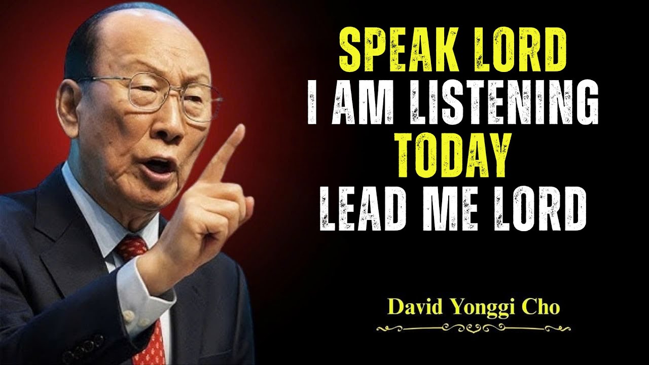 God Is Speaking 🕊️ Listen to This Prayer & Your Path Will Be Clear - Dr. David Yonggi Cho's
