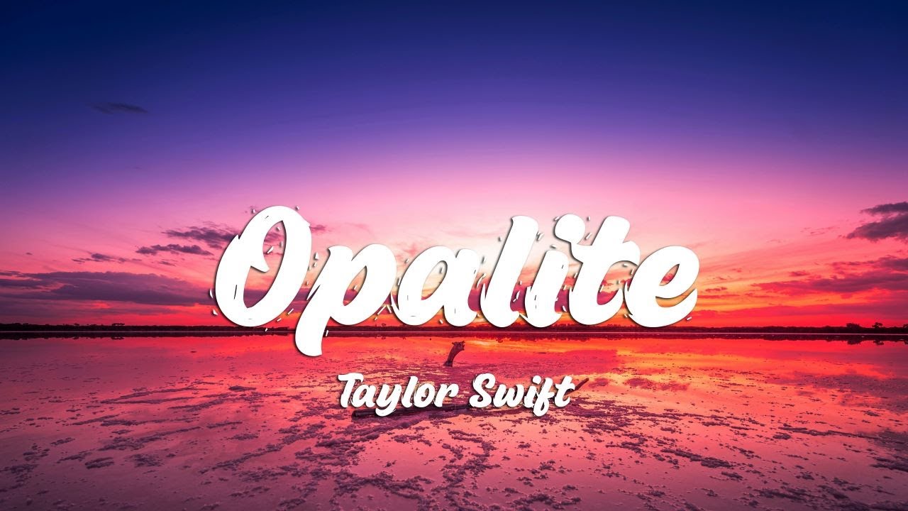 Taylor Swift - Opalite (Lyrics)
