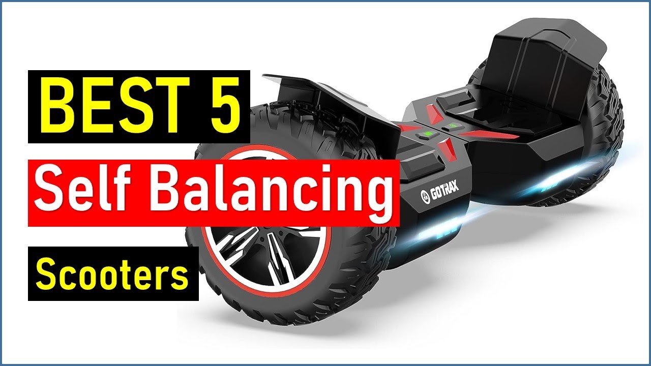 ✅ BEST 5 Self Balancing Scooters.