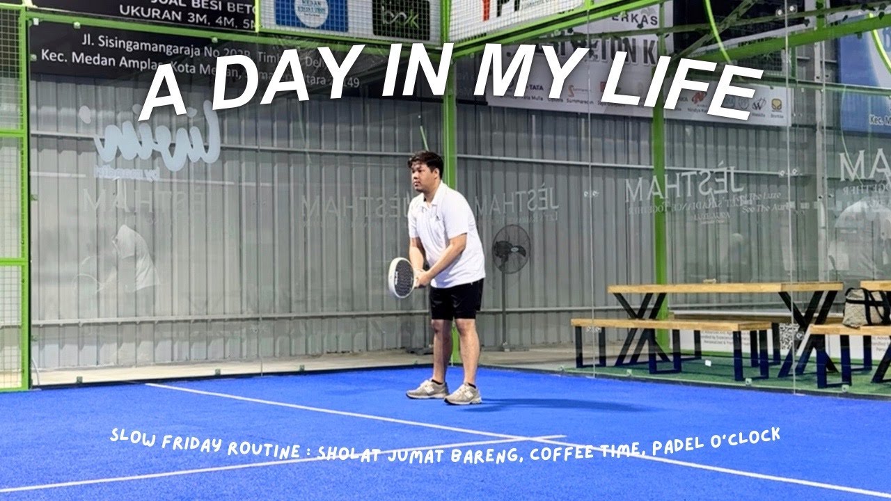 A Day in My Life | Slow Friday Routine 😇✨ sholat jumat, nongkrong, makan-makan, padel