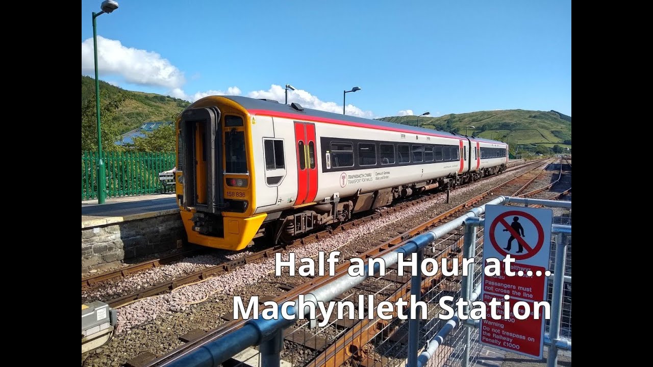 Half an Hour at (281) - Machynlleth Station and Depot 29.07.2019 - Cambrian line - Class 158