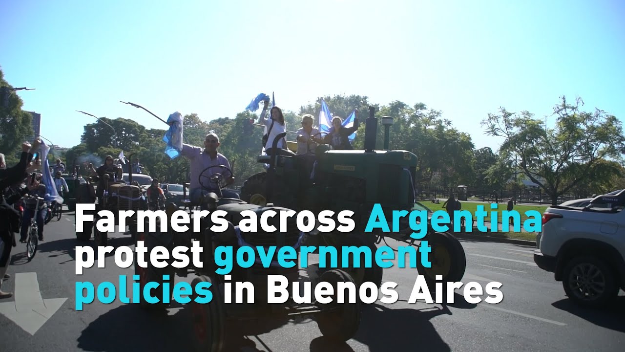 Farmers across Argentina protest government policies in Buenos Aires