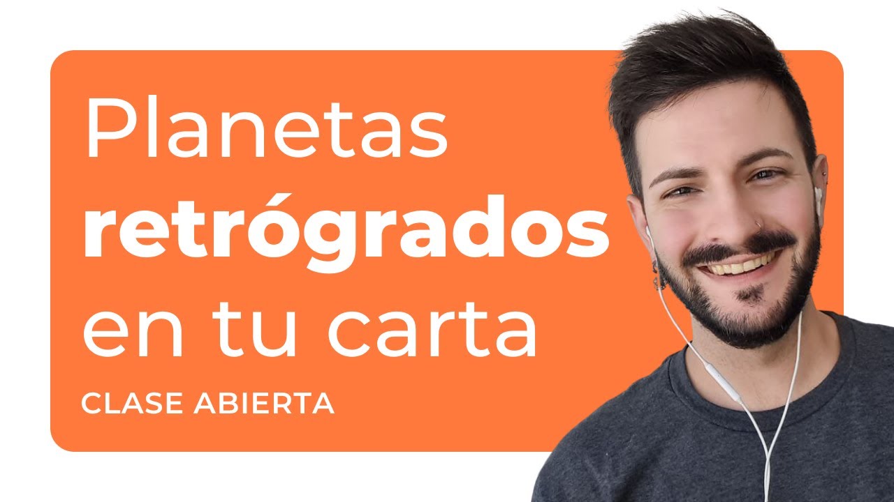 Cómo leer los PLANETAS RETRÓGRADOS en tu CARTA NATAL - Clase abierta de astrología