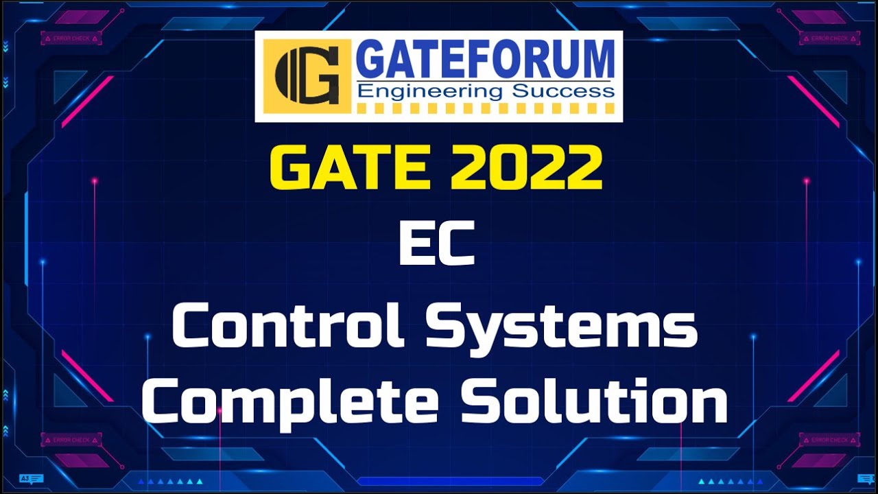 GATE 2022 Exam Solutions I Control Systems I Electronics & Communication