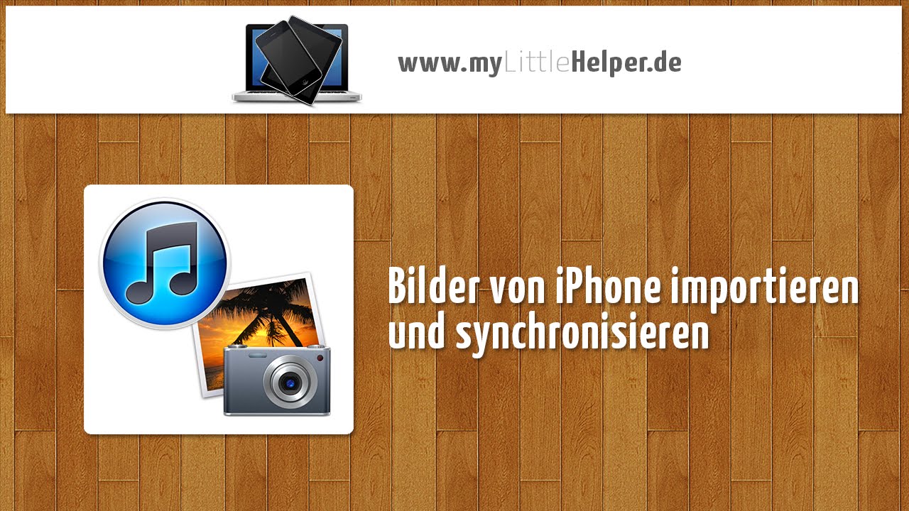 Bilder von iPhone importieren und synchronisieren
