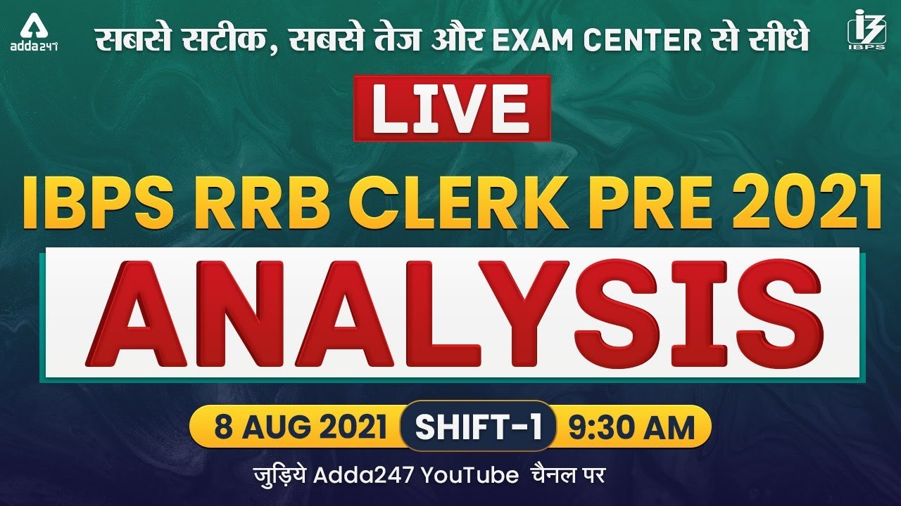 IBPS RRB Clerk Exam Analysis (8 Aug 2021, 1st Shift) | Asked Questions & Expected Cut Off