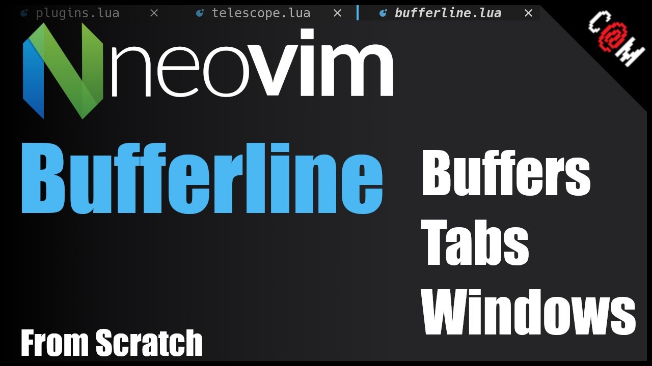 Neovim - Bufferline Buffers vs Tabs vs Windows Explanation