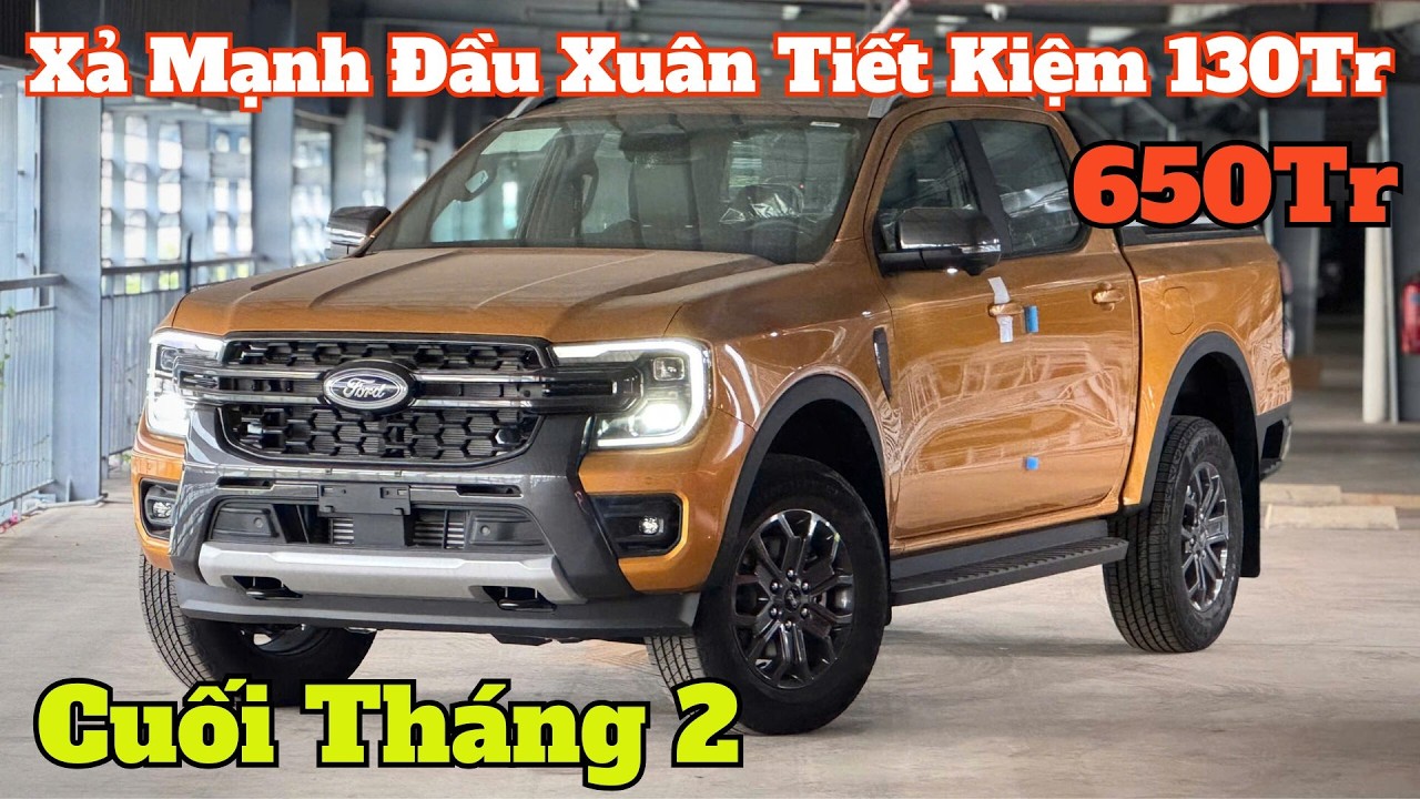 Giá Khuyến Mại Ford Ranger CUối Tháng 2. Xả Mạnh Đầu Xuân Tiết Kiệm 130Tr, Lăn Bánh Mới | CarTVnew