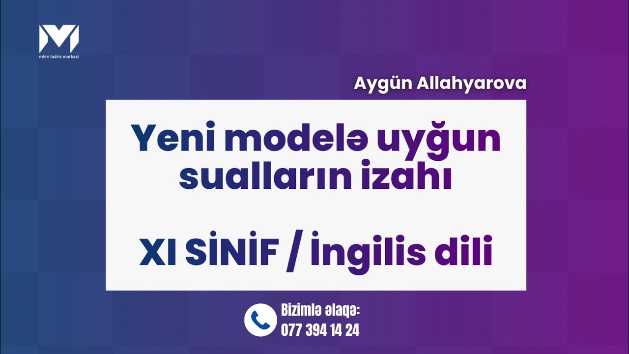 2027-ci il 11-ci siniflər üçün nəzərdə tutulmuş yeni imtahan modelinə uyğun nümunə sualların izahı !